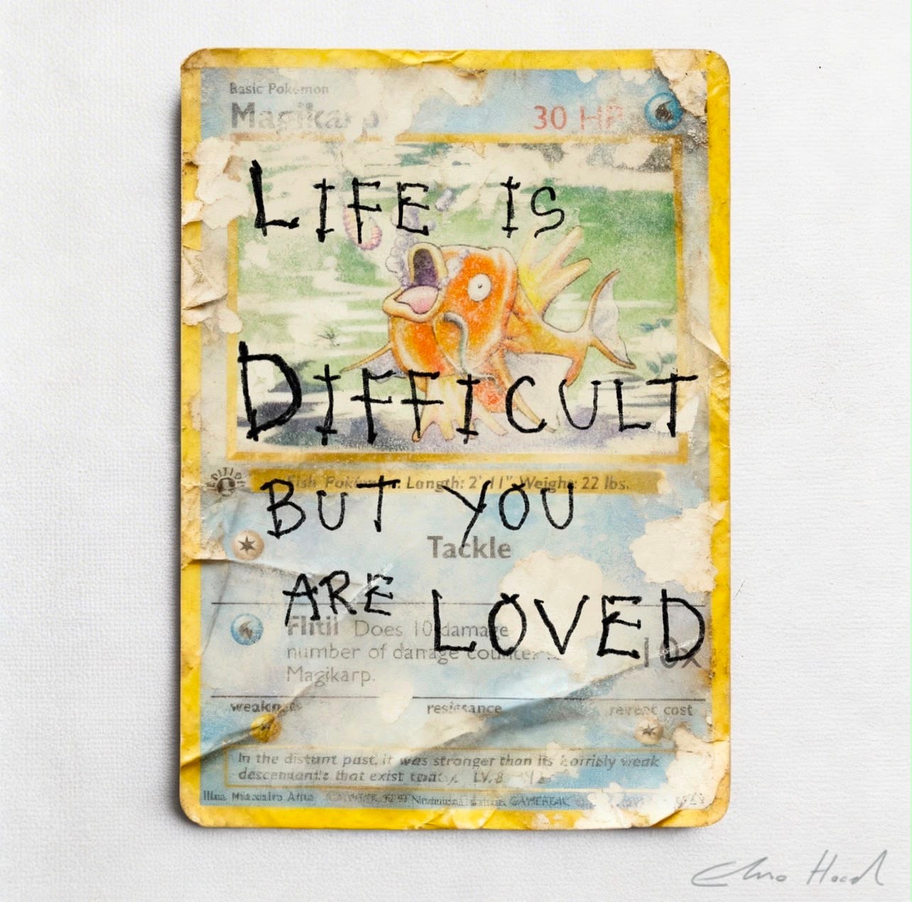 Elmo Hood - Life Is Difficult But You Are Loved, 2026, Mixed Media Playing Card on Wooden Backed Canvas | Signed 