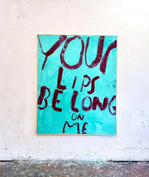 Eric Stefanski - Your Lips Belong To Me, 2026, Acrylic on Canvas
