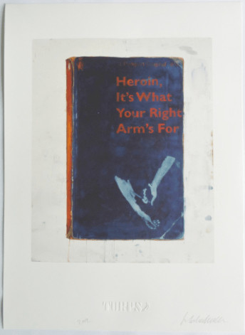 Harland Miller - Heroin: It’s What Your Right Arm’s For, 2012, Screen print