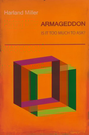 Harland Miller - Armageddon: Is It Too Much To Ask? (Large)