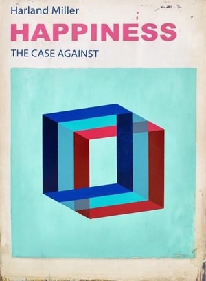 Harland Miller - Happiness, The Case Against (Small)