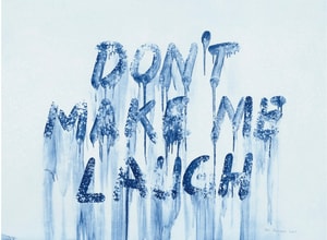 Mel Bochner - Don't Make Me Laugh