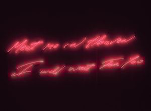 Tracey Emin - Meet me in Heaven l will wait For You