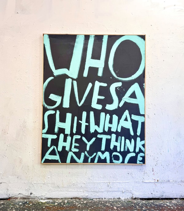 Eric Stefanski - Who Gives A Shit, 2026, Acrylic on canvas