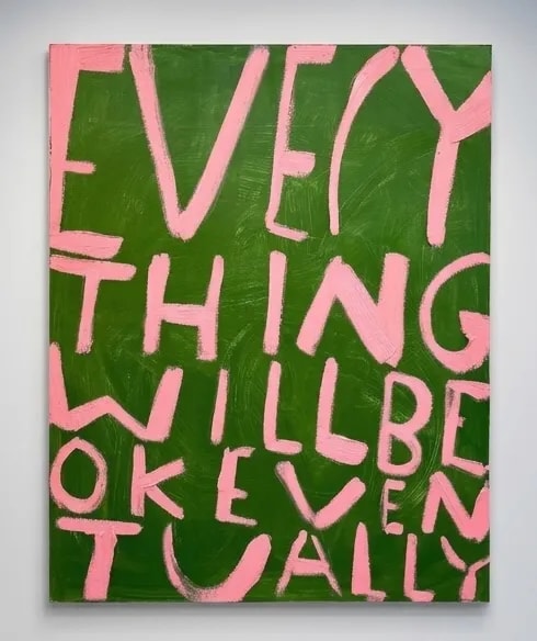 Eric Stefanski - Everything Will Be Ok Eventually, 2026, Acrylic on canvas
