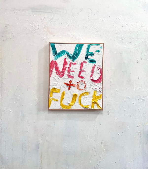 Eric Stefanski - We Need To Fuck, 2025