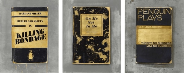 Harland Miller - On Me Not In Me; Health and Safety is Killing Bondage; There's No Business Like No Business, 2015, Set of...