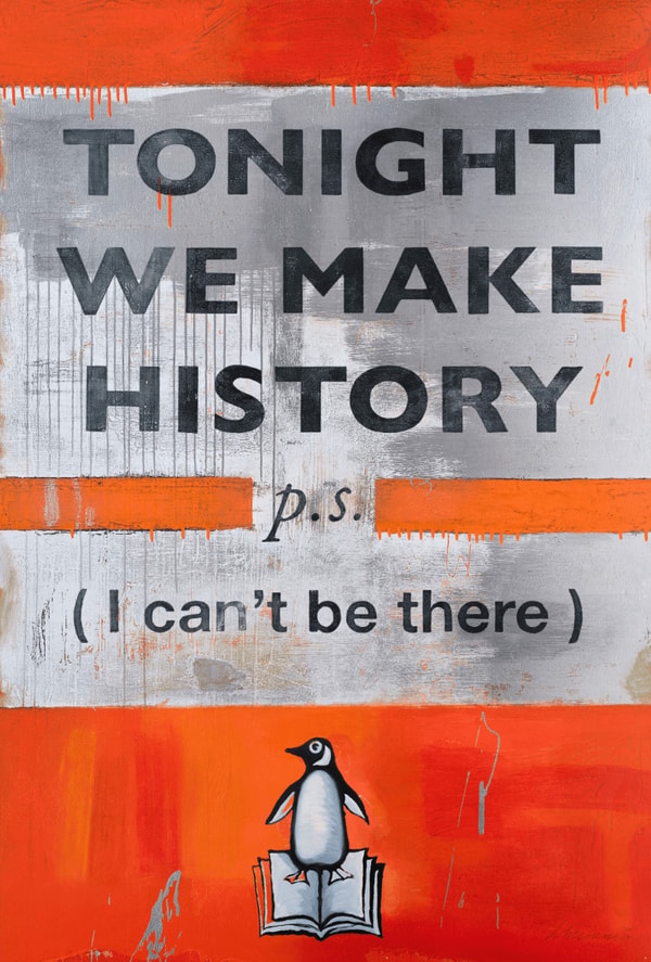 Harland Miller - Tonight We Make History (P.S. I can’t be there), Orange (XXL version), 2024