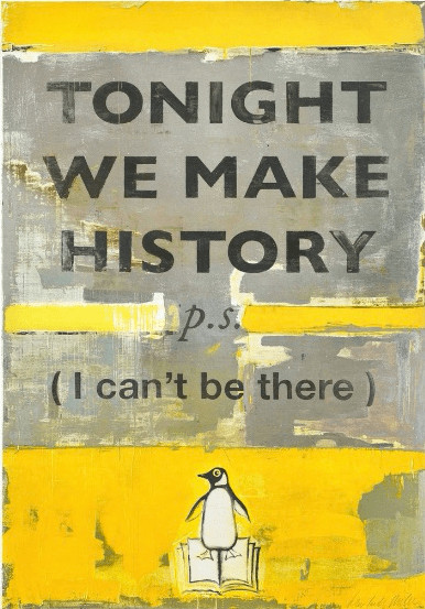 Harland Miller - Tonight We Make History P.S. I Can't Be There (Small), 2018