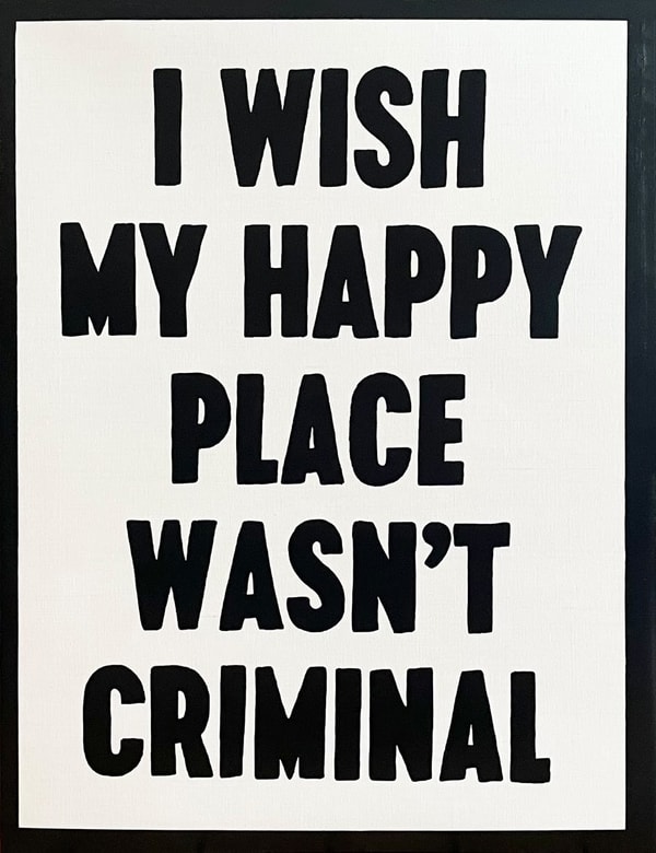 Johan Deckmann - I Wish My Happy Place Wasn't Criminal, 2023