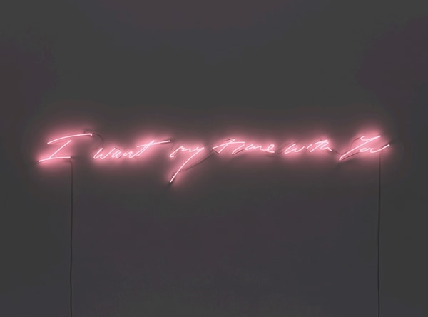 Tracey Emin - I Want My Time With You, 2017, Neon